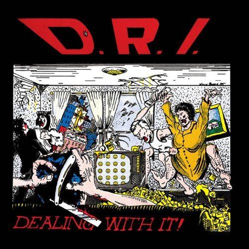 D.R.I.-DealingWithIt.I.jpg.a60e85f974acc79303011e7d48cf874b.jpg